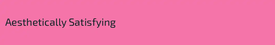 Aesthetically Satisfying